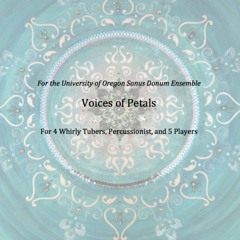 Voices Of Petals (2017) featuring members of Sonus Donum Ensemble