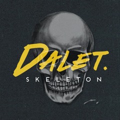 Skeleton (Prod. Dalet)
