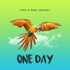 One Day (Prod. By Mike Squires)