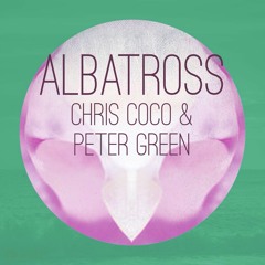 PREMIERE : Chris Coco feat. Peter Green - Albatross (The Orb Remix)