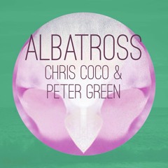 PREMIERE : Chris Coco feat. Peter Green - Albatross (The Orb Remix)