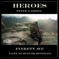 Peter Gabriel - Heroes (Everett Ave Lone Survivor Bootleg) 2017 Edit