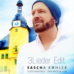 Sascha Köhler - Glockenstadt / 3Lieder Edit