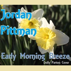 Early Morning Breeze (Dolly Parton Cover)