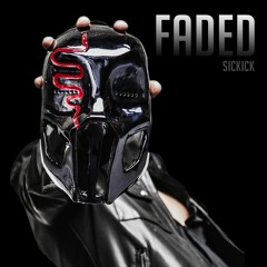 Sickick - Faded (ITunes Version)