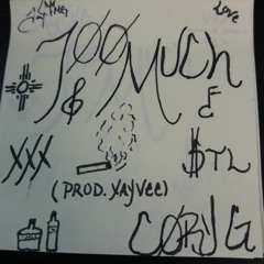Too Much- Jay King Feat. Cory G (Prod. XayVee)