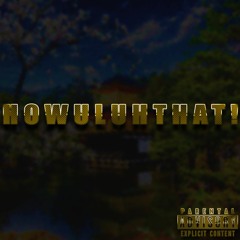 HowULuvDat! (Prod by. The Trillfonics)