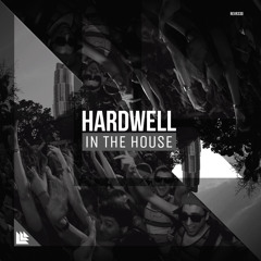 Hardwell - In The House [FREE DOWNLOAD]