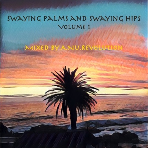 Swaying Palms And Swaying Hips Vol. 1