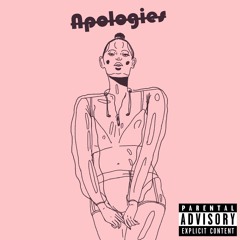 Apologies (Prod. Mal London)