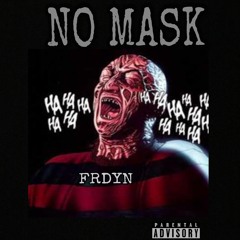 FRDYN - NO MASK prod. Royal Beatz