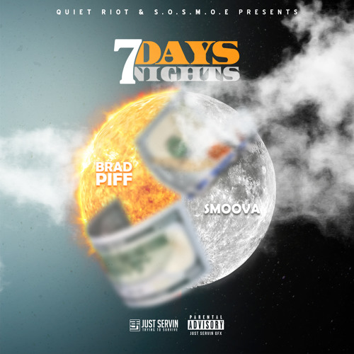 Brad Piff & Smoova - 7 Days 7 Nights (rapsandhustles.com)