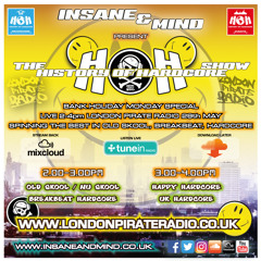 Insane & Mind "Live" London Pirate Radio - 1991-2017 Hardcore - 29th May 2017