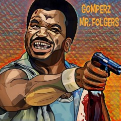 Gomperz - Mr. Folgers (FREE @ 600 FOLLOWERS)