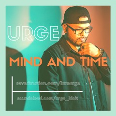 Mind And Time (prod. TheBeatPlug and KyrieFx)