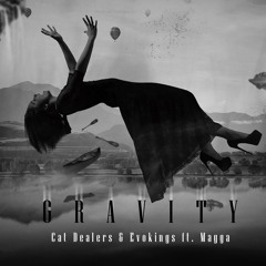 Cat Dealers & Evokings Feat Magga - Gravity (Diogo Mello & Joca Duarte Remix) Free Download