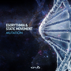 Egorythmia, Static Movement - Mutation (Original Mix)