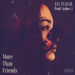 More Than Friends (Prod. Sydney Johnson)