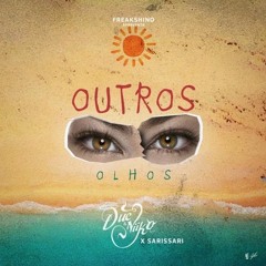 Ducx Niiko - Outros Olhos Feat Sarissari