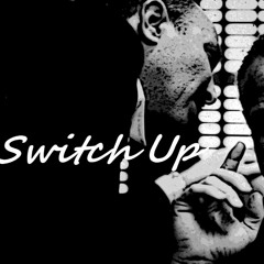 Switch Up  Ft Jay Gifted