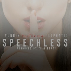 "Speechless" Ft. Illphatic (Prod. By Thai Beats)