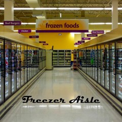 Freezer Aisle (Ft. BenFranklin$ & Mosta)(Prod. Dedmane)