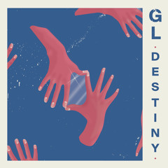 GL - Destiny