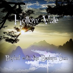 Hollow Vale - Buried With The Eastern Sun (DEMO)