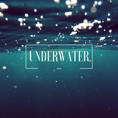 Underwater (Prod. @NotSivrem)