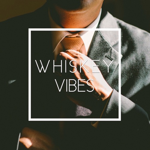 Whiskey Vibes