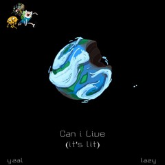 C a n i L i v e (Its Lit)Ft. LAS