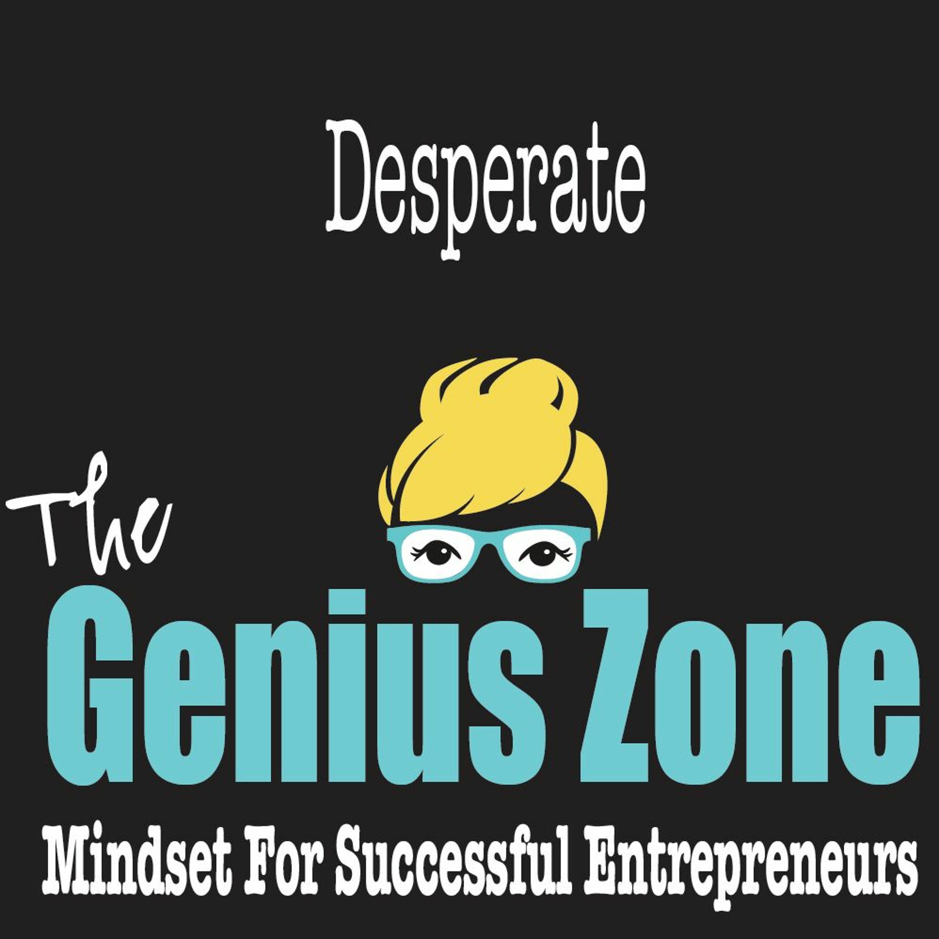 The Genius Zone: Desperate episode artwork