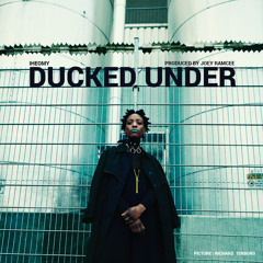 Iheomy - Ducked Under { Produced by Swordkillah aka Joey Ramcee }