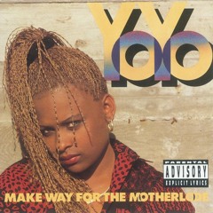 Yo-Yo (feat. Ice Cube) - You Can't Play With My Yo-Yo (1990)