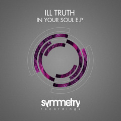 PREMIERE: Ill Truth & Satl Feat. Charli Brix - In Your Soul (Symmetry Recordings)