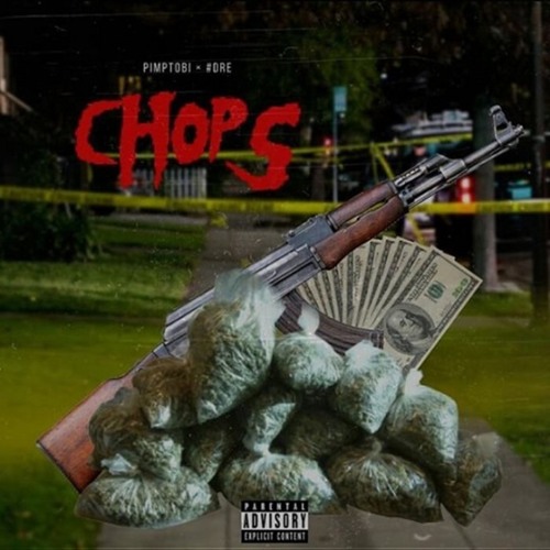 Pimptobi x #Dre - Chops [Thizzler.com Exclusive]