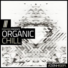Zenhiser - Organic Chill by Freaked Frequency ( Sample Pack Demo )