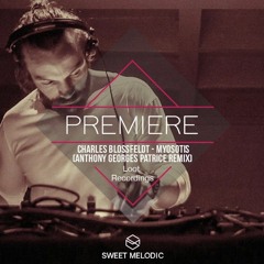 PREMIERE: Charles Blossfeldt - Myosotis (Anthony Georges Patrice Remix) [Loot Recording]