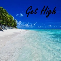 Get High