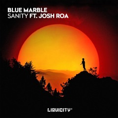 Blue Marble - Sanity (Feat. Josh Roa)