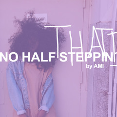 NO HALF STEPPIN' 2 by AMI