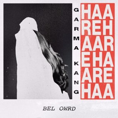 bel owrd - Haare (RAF Remix)