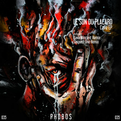 PHS035: Le Son Du Placard - Cave (Original Mix)OUT NOW!!!