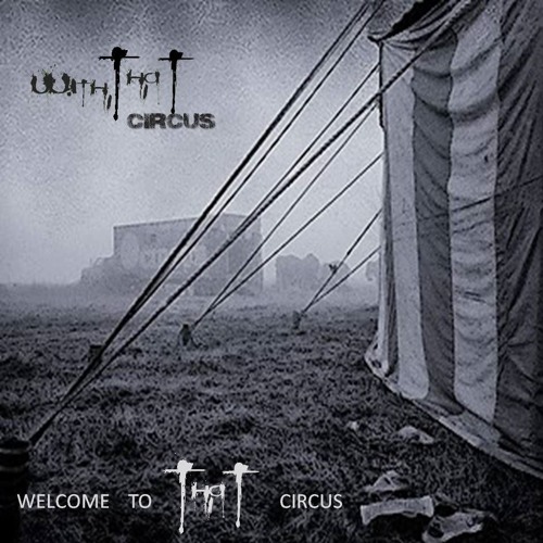 Welcome To That Circus