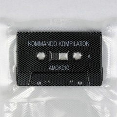 Kommando Kompilation (AMOK010)