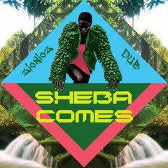 Sheba Comes