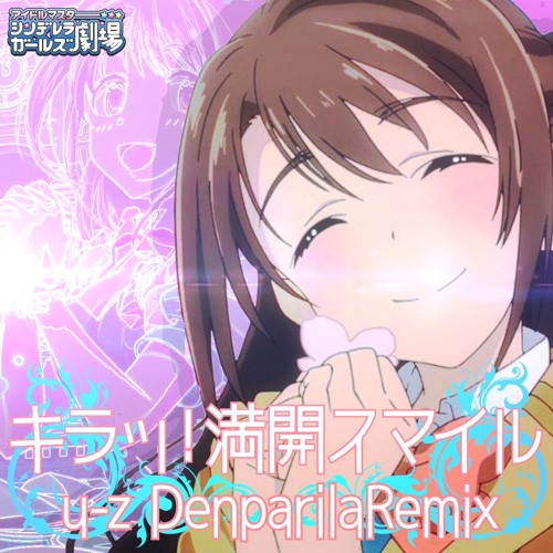 キラッ！満開スマイル(u-z DenparilaRemix)