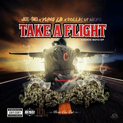 Catch A Flight - Yung LB/ SkiMask Ft Dollas Up Nero