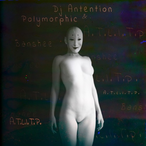 Dj Antention & Polymorphic - A.T.L.I.T.P.