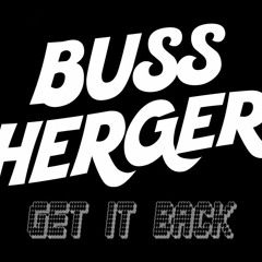 BUSS HERGER - GET IT BACK [FREE]